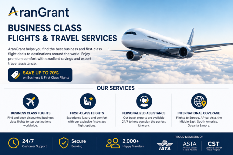 AranGrant: A Guide to Business Class Flights and Travel Services